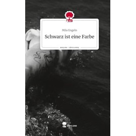 Schwarz ist eine Farbe. Life is a Story - story.one