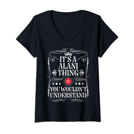 Damen Alani Name It's A Alani Thing You Wouldn't Understand T-Shirt mit V-Ausschnitt