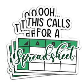 (3Pcs) Ooh This Calls for A Spreadsheet Sticker Funny Office Quote Accountant Accounting Decals Waterproof Vinyl Sticker for Books Laptops Phone Water Bottles Tumbler Cup Kindle 3 Inch