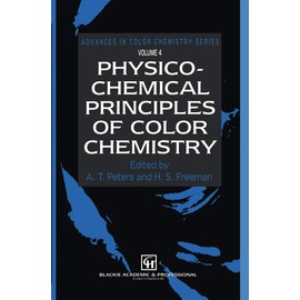 Physico-Chemical Principles of Color Chemistry: Volume 4
