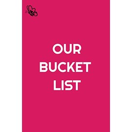 OUR BUCKET LIST - Notebook for couples to write in, original appreciation gift for newlyweds, cute for wedding anniversary, shower for him and her, ... pages - Journal - Lined Pages - White paper