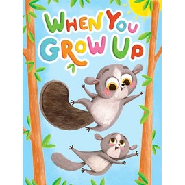 When You Grow Up - Touch and Feel Board Book - Sensory Board Book