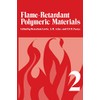 Flame-Retardant Polymeric Materials: Volume 2