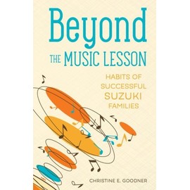 Beyond the Music Lesson: Habits of Successful Suzuki Families
