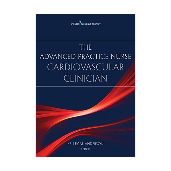The Advanced Practice Nurse Cardiovascular Clinician