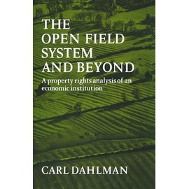 Open Field System and Beyond: A property rights analysis of an economic institution