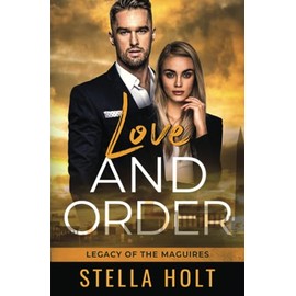 Love and Order: An Enemies to Lovers Romance