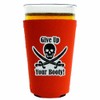 Give Up Your Booty Pint Glass Coolie Orange