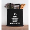 Moonworks® Jute Bag Don't Touch it sonst klatscht it Saying