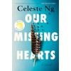 Our Missing Hearts: A Novel