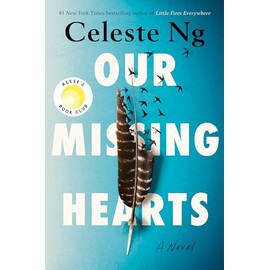 Our Missing Hearts: A Novel
