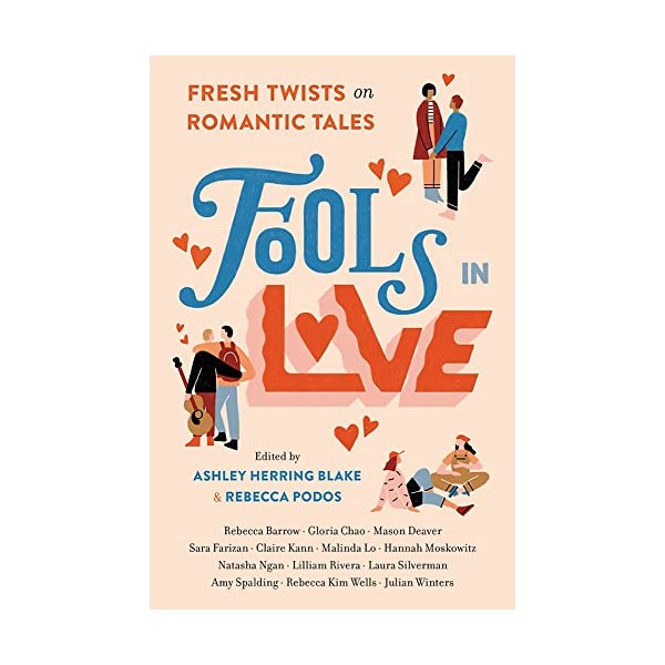 Fools In Love: Fresh Twists on Romantic Tales