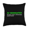 Funny AI Generated Create Ridiculously Smart Human Clever Throw Pillow