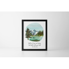 Walk as if you are Kissing the Earth with your Feet Inspirational Mindfulness Quote Wall Art Nature Watercolor Print Mountain Painting Blue and Green Unframed (8x10)
