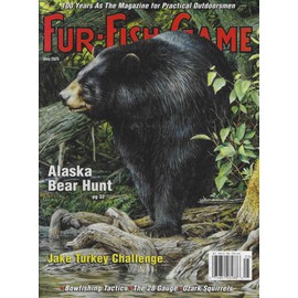 Fur Fish Game Magazine May 2025 Alaska bear hunt