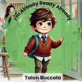 I'm Already Ready Already: (Boy Version)