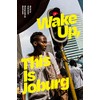 Wake Up, This Is Joburg