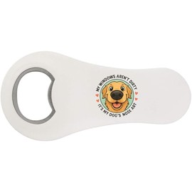Azeeda 'Meine Fenster sind nicht schmutzig, es ist die Nase meines Hundes.' Magnetischer Flaschenöffner (BO00094534)