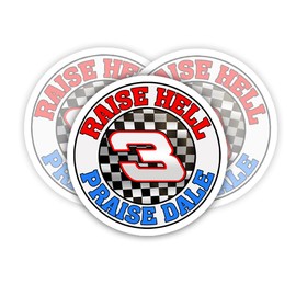 SODAVA 3Pcs Raise Hell Praise Dale Sticker, Racing Legend Earnhardt Sr Race Track No. 3 Stickers for Laptop Water Bottle Phone Accessory Boat Car Bumper Window Helmet, Stickers 3"x4".