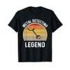Metal Detector Metal Detecting Legend Treasure Hunt For Men T-Shirt