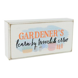 LEARN BY TROWEL AND ERROR GARDNERS GIFT IDEA WOODEN BLOCK SIGN