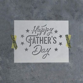 Happy Fathers Day Stencil - Reusable Stencils for Painting - Create DIY Happy Fathers Day Home Decor