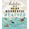 Australia's Wild Weird Wonderful Weather