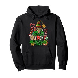 Don't Be A Headed Mommy Muggins Elf Xmas Matching Family Pullover Hoodie