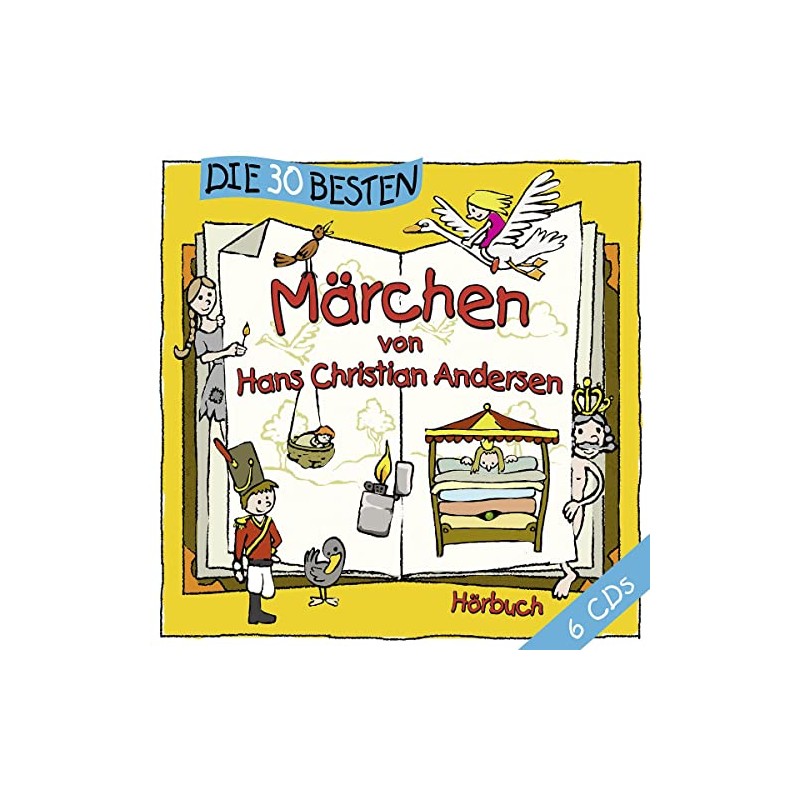 Die 30 besten Märchen von Hans Christian Andersen