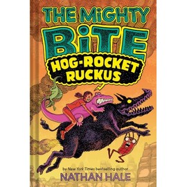 The Mighty Bite #3: Hog-Rocket Ruckus: A Graphic Novel: Volume 3