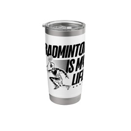 Badminton It's Not An Obsession It's A Lifestyle Stainless Steel Insulated Tumbler