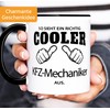 So sieht ein richtig ein richtig cooler KFZ-Mechaniker aus Tasse