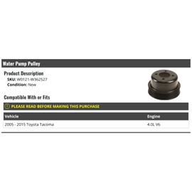Water Pump Pulley - Compatible with 2005-2015 Toyota Tacoma 4.0L V6