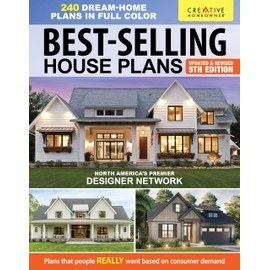 Best-Selling House Plans, Updated & Revised 5th Edition: Over 240 Dream-Home Plans in Full Color (Creative Homeowner) Catalog of Architect Designs - Interior Photos, Smart Home Trends, Curb Appeal