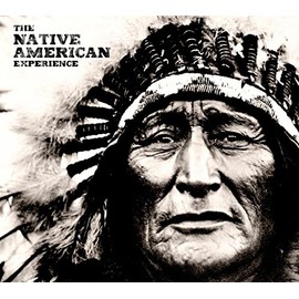 The Native American Experience
