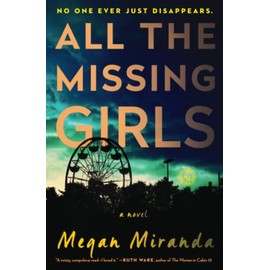 All the Missing Girls: A Novel
