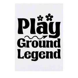 'Playground Legend Funny Text ' Temporary Tattoo - Water Resistant, Skin-Safe, Non-Toxic Transfer (TO00081233)
