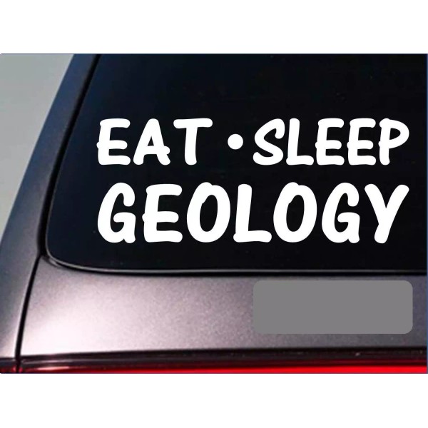 EZSTIK Eat Sleep Geology Sticker *G892* 8" vinyl rocks geode
