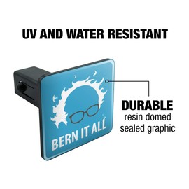 GRAPHICS & MORE Bern It All Bernie Sanders Burning Democrat Tow Trailer Hitch Cover Plug Insert
