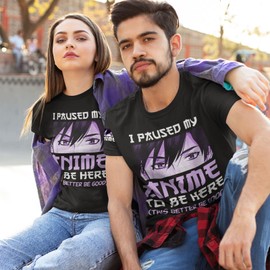 I Paused My Anime to Be Here Manga Otaku Anime T Shirt (X-Large, Black1)