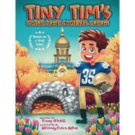 Tiny Tim's Notre Dame Football Dream