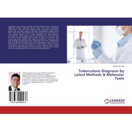 Tuberculosis Diagnosis by Latest Methods & Molecular Tools