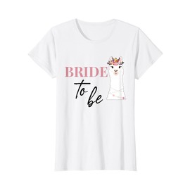 Women's Bride to Be Bride Lama Alpaca JGA Engagement Gift T-Shirt