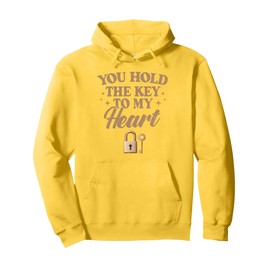 Matching Couple You Hold the Key to My Heart Love Quote Pullover Hoodie
