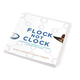 FLOCK NOT CLOCK: DESIGN, ALIGN, and LEAD to ACHIEVE YOUR VISION