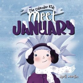 Meet January: Book 1 in The Calendar Kids Series