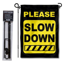 College Flags & Banners Co. Please Slow Down Speeding Sign Garden Flag with Pole Stand Holder