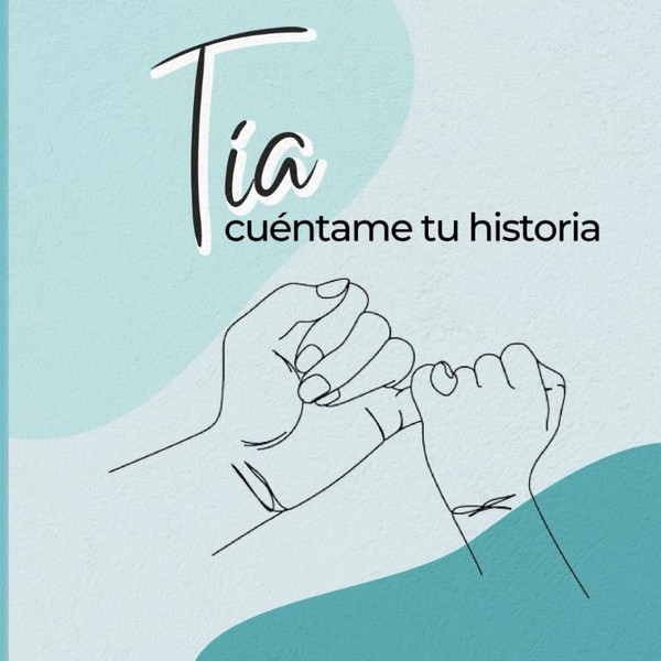 Tía, cuéntame tu historia: Un diario guiado con más de120