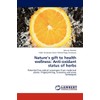 Nature's Gift to Health Wellness: Anti-Oxidant Status of Herbs