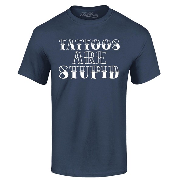 shop4ever® Tattoos are Stupid Sarctic Humor playera, marino, XX-Large